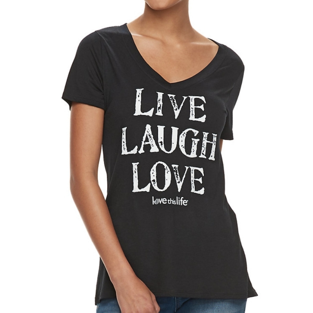 Love This Life "Live Laugh Love" Tee